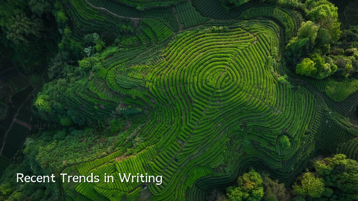 Recent Trends in Writing