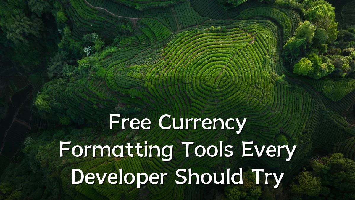 Free Currency Formatting Tools Every Developer Should Try