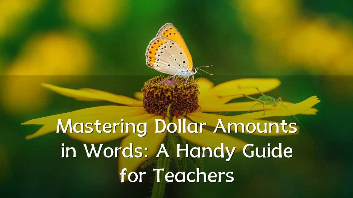Mastering Dollar Amounts in Words: A Handy Guide for Teachers