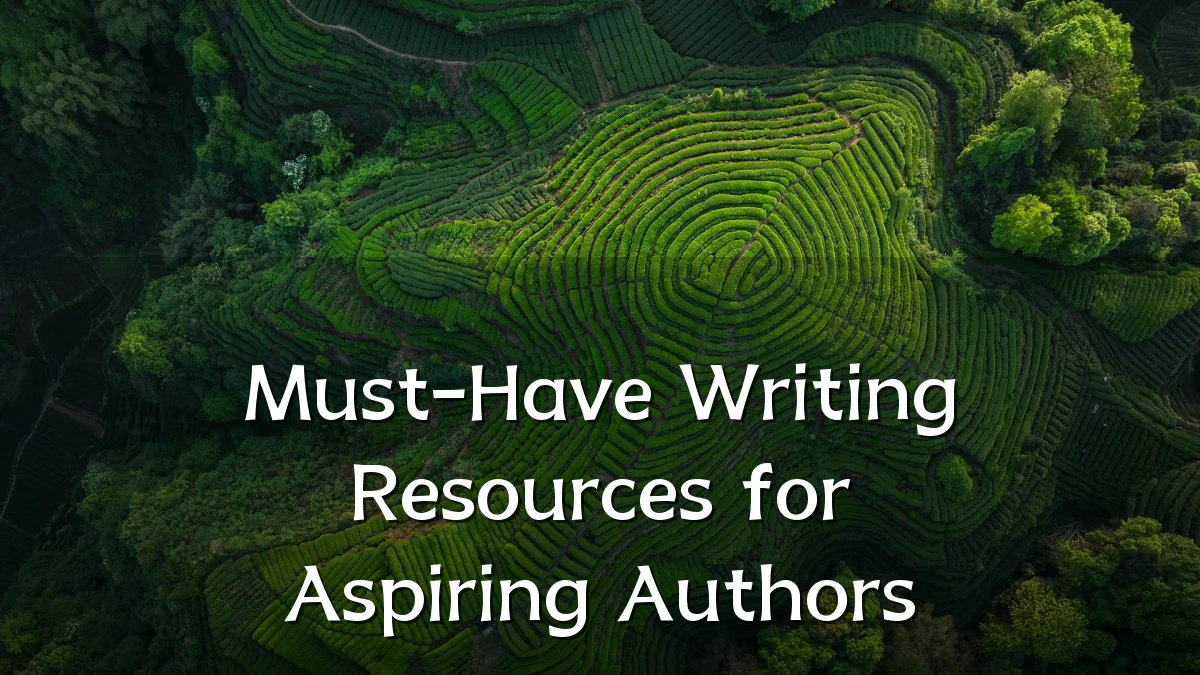 Must-Have Writing Resources for Aspiring Authors
