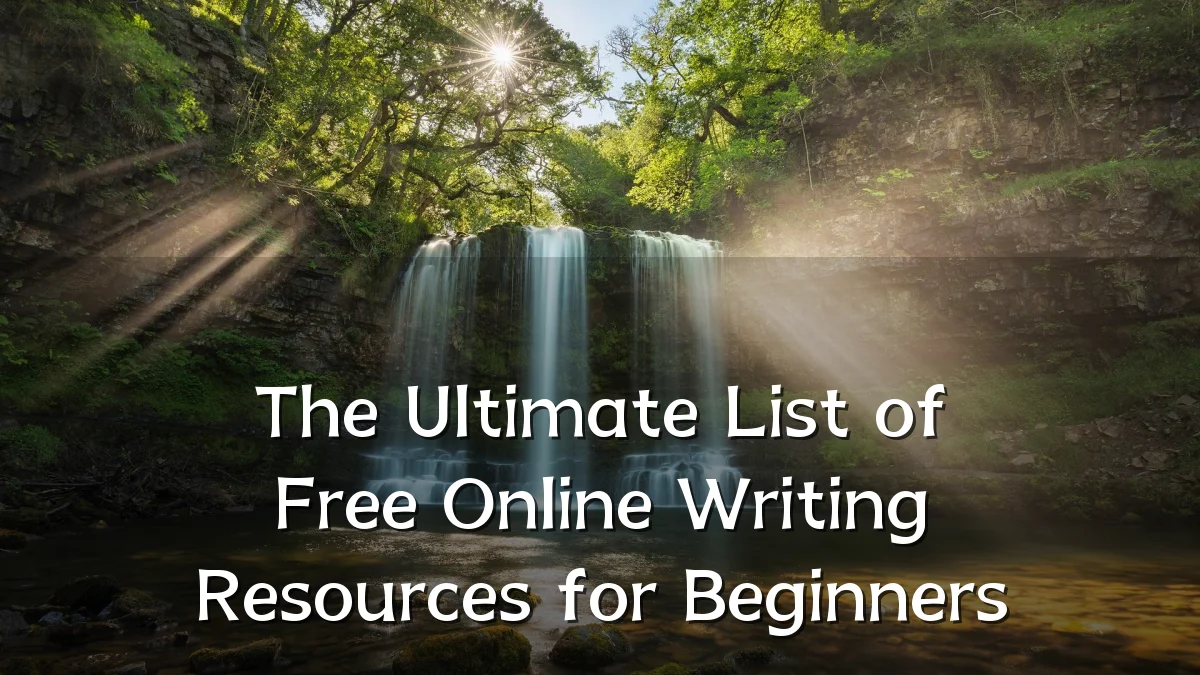 The Ultimate List of Free Online Writing Resources for Beginners